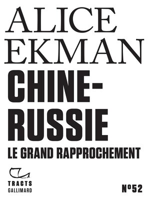 cover image of Tracts (N°52)--Chine-Russie. Le grand rapprochement